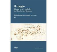 Il viaggio. Itinerari reali e simbolici tra Cina, Corea e Giappone