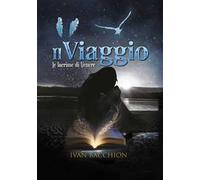 Il viaggio. Le lacrime di Venere