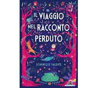 Il viaggio nel racconto perduto