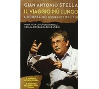 Il viaggio più lungo. L'odissea dei migranti italiani. Con DVD