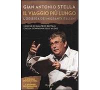 Il viaggio più lungo. L'odissea dei migranti italiani. Con DVD