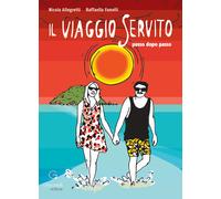 Libri Allegretti Nicola / Raffaella Fanelli - Il Viaggio Servito. Passo Dopo Pas