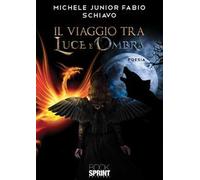Il viaggio tra luce e ombra