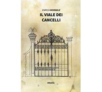 Il viale dei cancelli