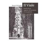 Il viale. Storia di un ragazzo, di un paese, di una guerra