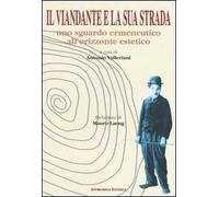 Il viandante e la sua strada. Uno sguardo ermeneutico all'orizzonte estetico