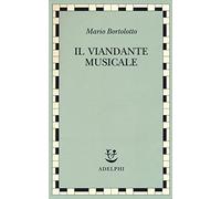 Bortolotto Mario – Il viandante musicale