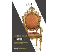 IL VICERE'. STORIA MISTERIOSA DI VITO GUARRASI, L'AVVOCATO DEL POTERE - D'AYALA