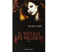 Il vicolo dei segreti. I vampiri di Morganville. Vol. 3