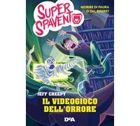 Il videogioco dell'orrore. Super spavento