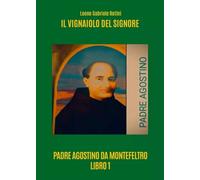 Il vignaiolo del Signore - Leone Gabriele Rotini