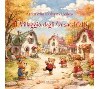 Il villaggio degli orsacchiotti. Ediz. illustrata