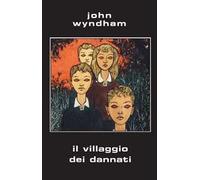 Il villaggio dei dannati. Ediz. integrale