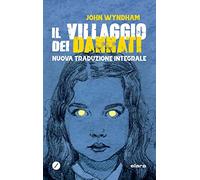 Il villaggio dei dannati. Ediz. integrale