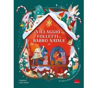 Il villaggio dei folletti di Babbo Natale - 2025 - Gallucci