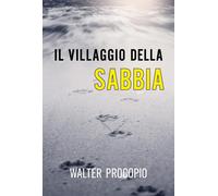 Il villaggio della sabbia [Paperback] [Jul 21, 2022] Procopio, Walter