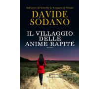 Il villaggio delle anime rapite: La prima indagine di Sandra Brown