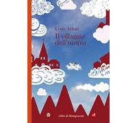 Il villaggio dell'utopia