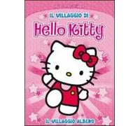 Il villaggio di Hello Kitty. Ediz. speciale. Con CD. Con DVD. Vol. 1