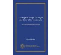 Il villaggio inglese, origine e decadimento della sua comunità: un'interpretazione antropologica
