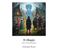 Il villaggio. Oltre il velo del sogno