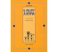 Il villino a Roma. Il quartiere Nomentano - [Palombi Editori]