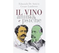Il vino. Anima e psiche