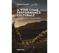Il vino come performance culturale. Il caso della DOC Cirò in Calabria