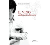 Il vino dalla parte del cuore