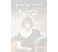 Il vino della solitudine. Ediz. integrale