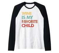 Il Vino è Il Mio Umorismo genitoriale Figlio Preferito Maglia con Maniche Raglan