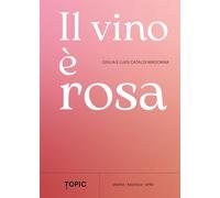 Libri Cataldi Madonna Giulia / Cataldi Madonna Luigi - Il Vino E Rosa