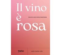 Il vino è rosa
