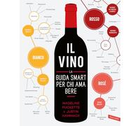 Il vino. La guida smart per chi ama bere - Puckette Madeline, Hammack Justin