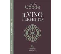 Il vino perfetto
