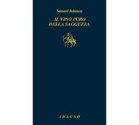 Il vino puro della saggezza