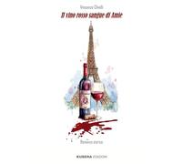 Il vino rosso sangue di Amie