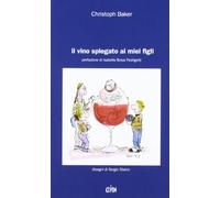 Il vino spiegato ai miei figli