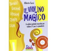 Il violino magico. Strenna per i piccoli violinisti. Per violino. Spartito...