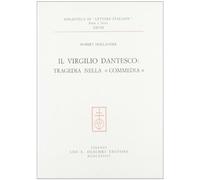Il Virgilio dantesco: tragedia nella «Commedia»