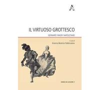 Il virtuoso grottesco. Gennaro Magri Napoletano