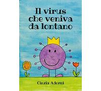 Il virus che veniva da lontano