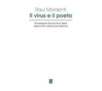 Il virus e il poeta. Giuseppe Gioachino Belli specchio della pandemia