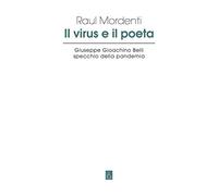 Il virus e il poeta. Giuseppe Gioachino Belli specchio della pandemia