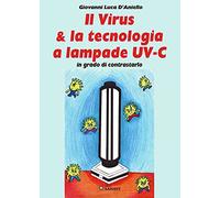 Il virus & la tecnologia a lampade UV-C in grado di contrastarlo