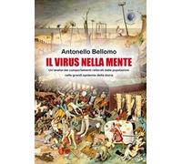 Il virus nella mente. Un'analisi dei comportamenti reiterati dalla popolazioni nelle grandi epidemie della storia
