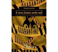 Il virus (siamo anche noi)