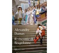 Il visconte di Bragelonne
