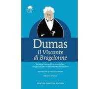 Il visconte di Bragelonne. Ediz. integrale