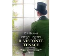 Il visconte tenace - Harris C. S.